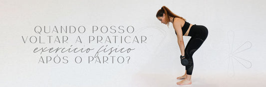 Quando posso voltar a praticar exercício físico após o parto? 👶🏻