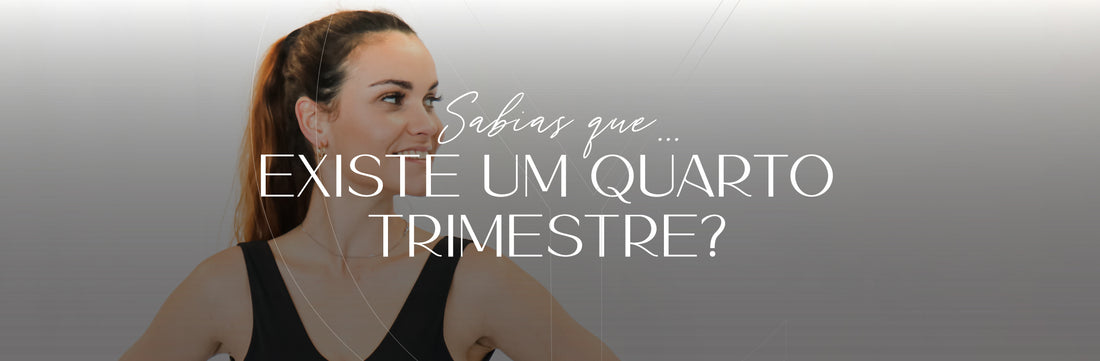 Sabias que existe um quarto trimestre? 🤰🏻