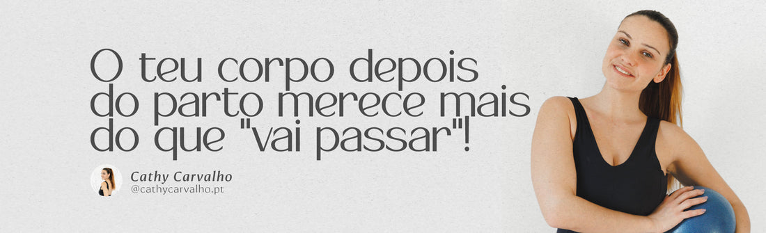 O teu corpo depois do parto merece mais do que "vai passar" 👀